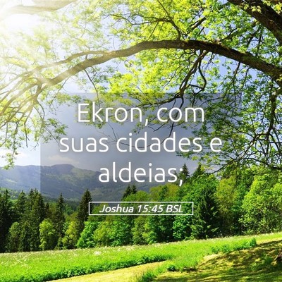 Picture 05 - Joshua 15:45 BSL - Ekron, com suas cidades e - Bible Verse Picture
