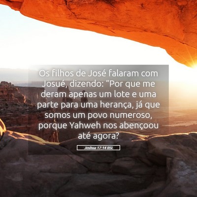 Picture 05 - Joshua 17:14 BSL - Os filhos de José falaram com Josué, dizendo: - Bible Verse Picture