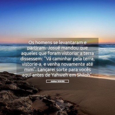 Picture 05 - Joshua 18:8 BSL - Os homens se levantaram e partiram. Josué mandou - Bible Verse Picture