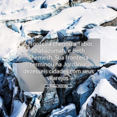 Picture 05 - Joshua 19:22 BSL - A fronteira chegou a Tabor, Shahazumah, e Beth - Bible Verse Picture