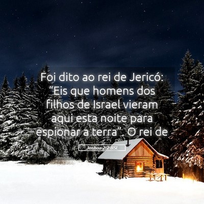 Picture 05 - Joshua 2:2 BSL - Foi dito ao rei de Jericó: “Eis que homens dos - Bible Verse Picture