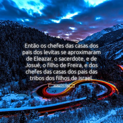 Picture 05 - Joshua 21:1 BSL - Então os chefes das casas dos pais dos levitas - Bible Verse Picture