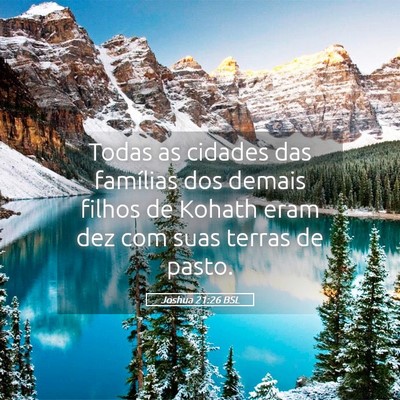 Picture 05 - Joshua 21:26 BSL - Todas as cidades das famílias dos demais filhos - Bible Verse Picture