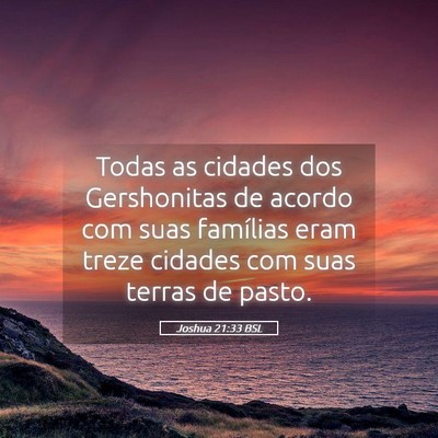 Picture 05 - Joshua 21:33 BSL - Todas as cidades dos Gershonitas de acordo com - Bible Verse Picture