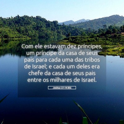 Picture 05 - Joshua 22:14 BSL - Com ele estavam dez príncipes, um príncipe da - Bible Verse Picture