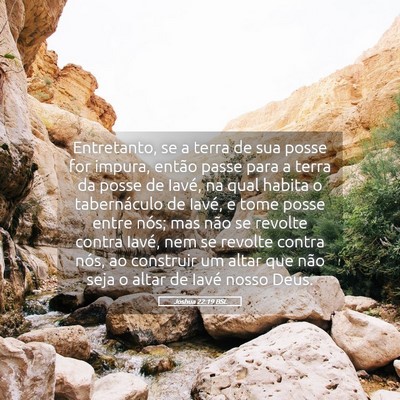 Picture 05 - Joshua 22:19 BSL - Entretanto, se a terra de sua posse for impura, - Bible Verse Picture