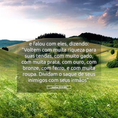 Picture 05 - Joshua 22:8 BSL - e falou com eles, dizendo: “Voltem com muita - Bible Verse Picture