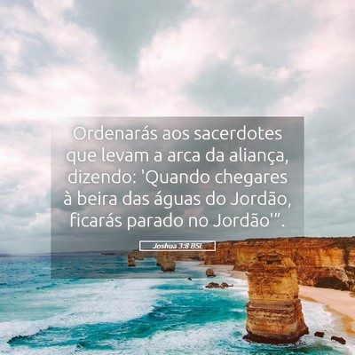 Picture 05 - Joshua 3:8 BSL - Ordenarás aos sacerdotes que levam a arca da - Bible Verse Picture