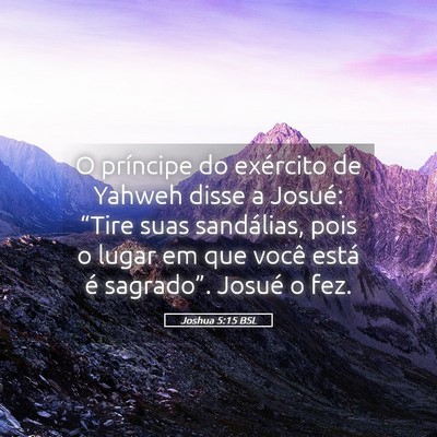Picture 05 - Joshua 5:15 BSL - O príncipe do exército de Yahweh disse a - Bible Verse Picture