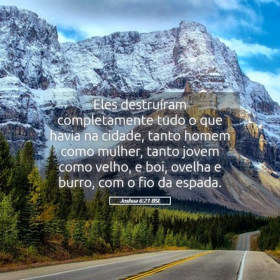 Picture 05 - Joshua 6:21 BSL - Eles destruíram completamente tudo o que havia - Bible Verse Picture