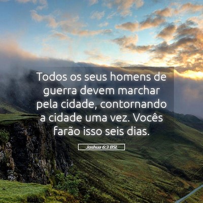Picture 05 - Joshua 6:3 BSL - Todos os seus homens de guerra devem marchar pela - Bible Verse Picture