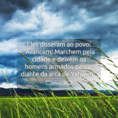 Picture 05 - Joshua 6:7 BSL - Eles disseram ao povo: “Avancem! Marchem pela - Bible Verse Picture