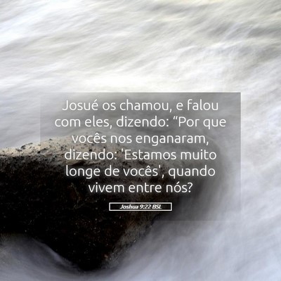 Picture 05 - Joshua 9:22 BSL - Josué os chamou, e falou com eles, dizendo: - Bible Verse Picture