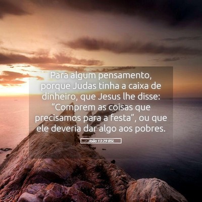 Picture 05 - João 13:29 BSL - Para algum pensamento, porque Judas tinha a caixa - Bible Verse Picture