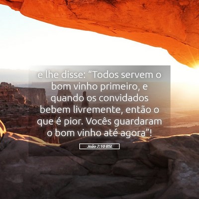Picture 05 - João 2:10 BSL - e lhe disse: “Todos servem o bom vinho - Bible Verse Picture