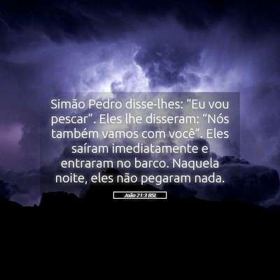 Picture 05 - João 21:3 BSL - Simão Pedro disse-lhes: “Eu vou pescar”. - Bible Verse Picture