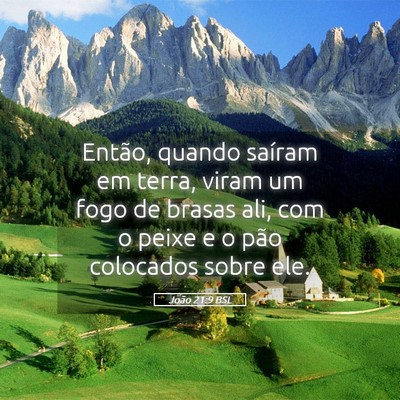 Picture 05 - João 21:9 BSL - Então, quando saíram em terra, viram um fogo de - Bible Verse Picture