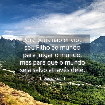Picture 05 - João 3:17 BSL - Pois Deus não enviou seu Filho ao mundo para - Bible Verse Picture