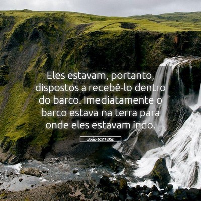 Picture 05 - João 6:21 BSL - Eles estavam, portanto, dispostos a recebê-lo - Bible Verse Picture