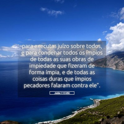 Picture 05 - Judas 1:15 BSL - para executar juízo sobre todos, e para condenar - Bible Verse Picture
