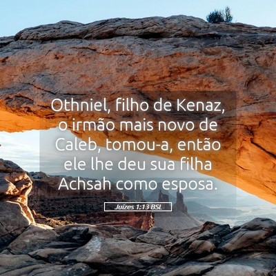Picture 05 - Juízes 1:13 BSL - Othniel, filho de Kenaz, o irmão mais novo de - Bible Verse Picture