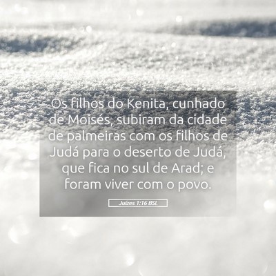Picture 05 - Juízes 1:16 BSL - Os filhos do Kenita, cunhado de Moisés, subiram - Bible Verse Picture