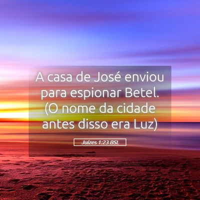 Picture 05 - Juízes 1:23 BSL - A casa de José enviou para espionar Betel. (O - Bible Verse Picture