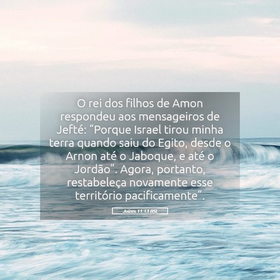Picture 05 - Juízes 11:13 BSL - O rei dos filhos de Amon respondeu aos - Bible Verse Picture