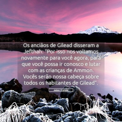 Picture 05 - Juízes 11:8 BSL - Os anciãos de Gilead disseram a Jefthah: “Por - Bible Verse Picture