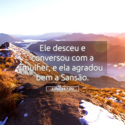 Picture 05 - Juízes 14:7 BSL - Ele desceu e conversou com a mulher, e ela - Bible Verse Picture