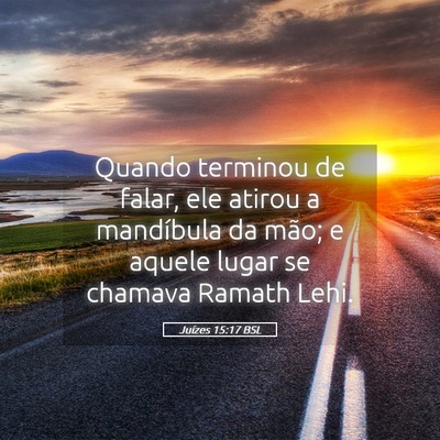 Picture 05 - Juízes 15:17 BSL - Quando terminou de falar, ele atirou a mandíbula - Bible Verse Picture