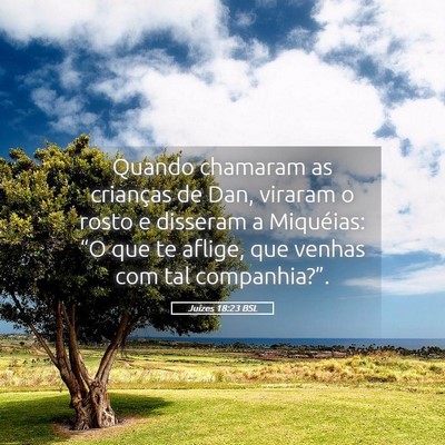 Picture 05 - Juízes 18:23 BSL - Quando chamaram as crianças de Dan, viraram o - Bible Verse Picture