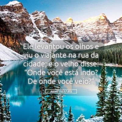 Picture 05 - Juízes 19:17 BSL - Ele levantou os olhos e viu o viajante na rua da - Bible Verse Picture
