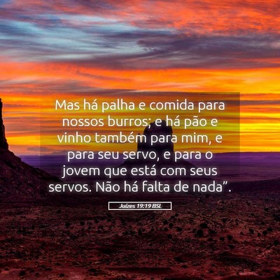 Picture 05 - Juízes 19:19 BSL - Mas há palha e comida para nossos burros; e há - Bible Verse Picture