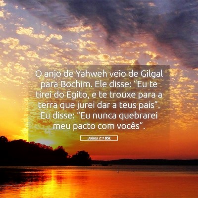 Picture 05 - Juízes 2:1 BSL - O anjo de Yahweh veio de Gilgal para Bochim. Ele - Bible Verse Picture