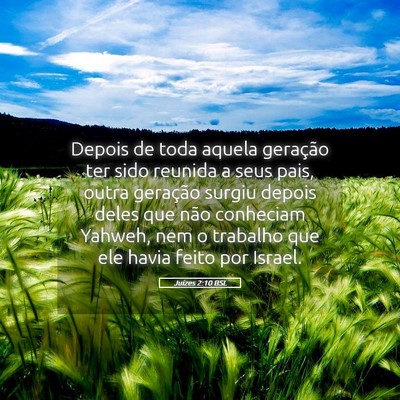 Picture 05 - Juízes 2:10 BSL - Depois de toda aquela geração ter sido reunida - Bible Verse Picture