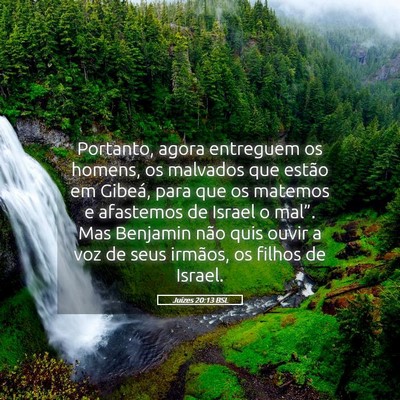 Picture 05 - Juízes 20:13 BSL - Portanto, agora entreguem os homens, os malvados - Bible Verse Picture
