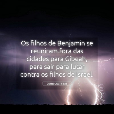 Picture 05 - Juízes 20:14 BSL - Os filhos de Benjamin se reuniram fora das - Bible Verse Picture