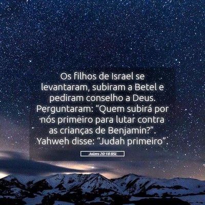 Picture 05 - Juízes 20:18 BSL - Os filhos de Israel se levantaram, subiram a - Bible Verse Picture