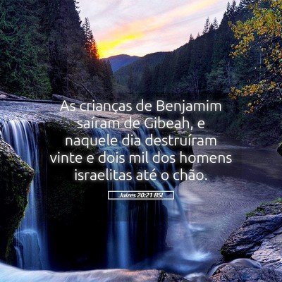 Picture 05 - Juízes 20:21 BSL - As crianças de Benjamim saíram de Gibeah, e - Bible Verse Picture