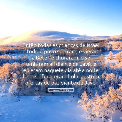 Picture 05 - Juízes 20:26 BSL - Então todas as crianças de Israel e todo o povo - Bible Verse Picture