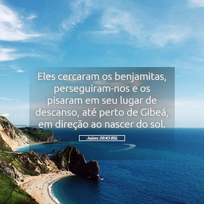 Picture 05 - Juízes 20:43 BSL - Eles cercaram os benjamitas, perseguiram-nos e os - Bible Verse Picture