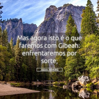 Picture 05 - Juízes 20:9 BSL - Mas agora isto é o que faremos com Gibeah: - Bible Verse Picture