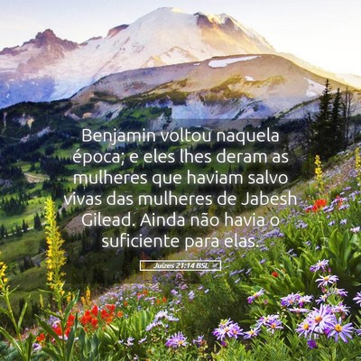 Picture 05 - Juízes 21:14 BSL - Benjamin voltou naquela época; e eles lhes deram - Bible Verse Picture