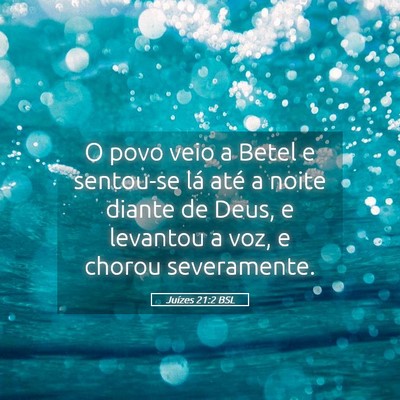 Picture 05 - Juízes 21:2 BSL - O povo veio a Betel e sentou-se lá até a noite - Bible Verse Picture