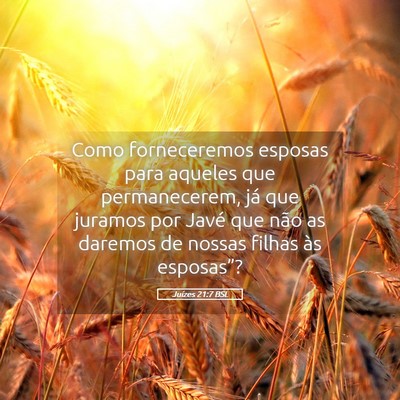 Picture 05 - Juízes 21:7 BSL - Como forneceremos esposas para aqueles que - Bible Verse Picture