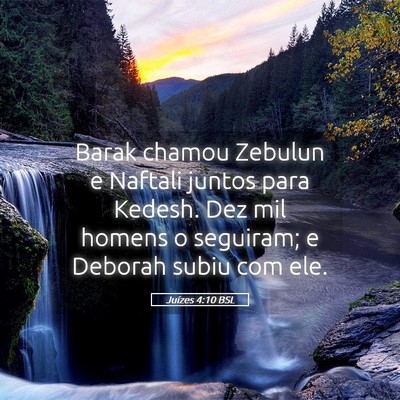 Picture 05 - Juízes 4:10 BSL - Barak chamou Zebulun e Naftali juntos para - Bible Verse Picture