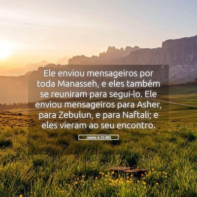 Picture 05 - Juízes 6:35 BSL - Ele enviou mensageiros por toda Manasseh, e eles - Bible Verse Picture