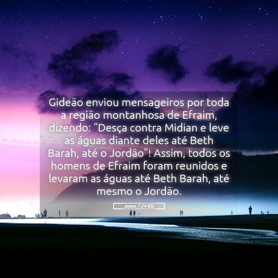 Picture 05 - Juízes 7:24 BSL - Gideão enviou mensageiros por toda a região - Bible Verse Picture