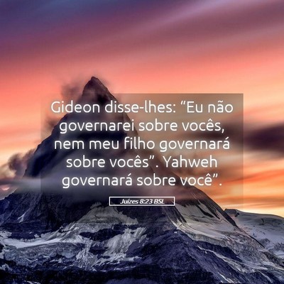 Picture 05 - Juízes 8:23 BSL - Gideon disse-lhes: “Eu não governarei sobre - Bible Verse Picture